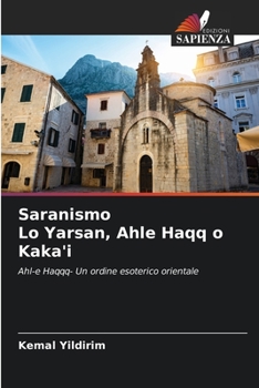 Paperback Saranismo Lo Yarsan, Ahle Haqq o Kaka'i [Italian] Book