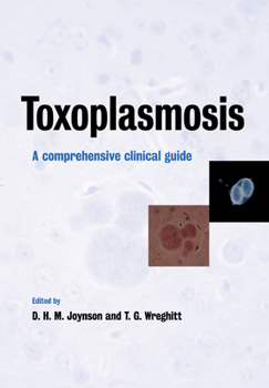 Paperback Toxoplasmosis: A Comprehensive Clinical Guide Book