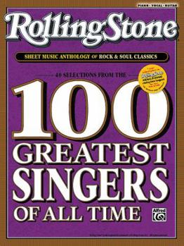 Paperback Rolling Stone Sheet Music Anthology of Rock & Soul Classics: 40 Selections from the 100 Greatest Singers of All Time Book