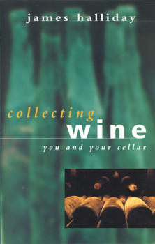 Paperback Collecting Wine: You and Your Cellar Book