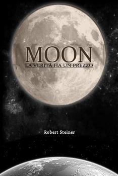 Paperback Moon: La verita' ha un prezzo [Italian] Book