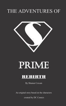 Paperback The Adventures of Prime: Rebirth Book
