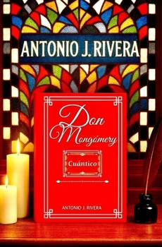 Don Mongómery Cuántico (Spanish Edition)