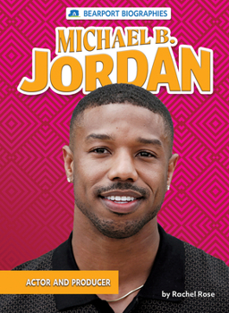 Michael B. Jordan: Actor and Producer