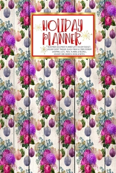 Holiday Planner: Red Holiday Floral Wood | Christmas | Thanksgiving | Calendar | Holiday Guide | Budget | Black Friday | Cyber Monday | Receipt Keeper ... Event Tracker | Christmas Card Address | Gift