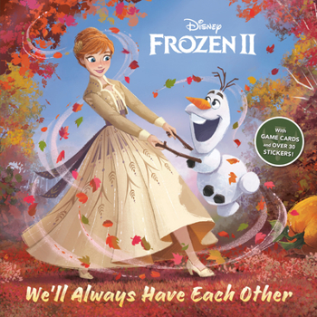 Paperback Frozen 2: We'll Always Have Each Other Book