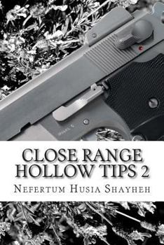 Paperback Close Range Hollow Tips 2: The Extended Clip Book