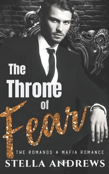 The Throne of Fear - Book #3 of the Romanos