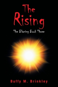Paperback The Rising: The Blazing Book Three Book