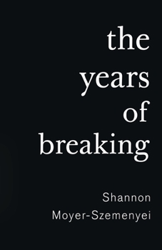 Paperback The Years of Breaking Book