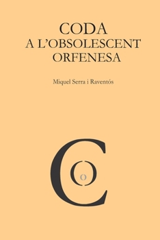 Paperback Coda a Obsolescent Orfenesa [Catalan] Book