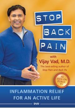 Stop Back Pain with Vijay Vad, M.D. Inflammation Relief for an Active Life