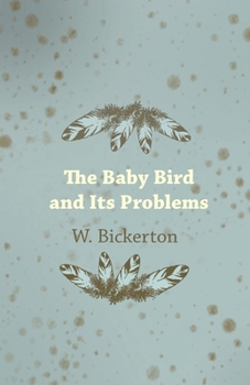 Paperback The Baby Bird and Its Problems Book