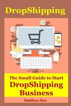 Paperback Dropshipping: The Small Guide to Startdropshipping Business Book