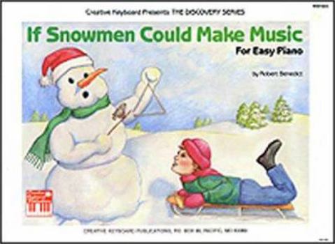 Paperback If Snowmen Could Make Music Book