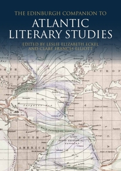 Paperback The Edinburgh Companion to Atlantic Literary Studies Book