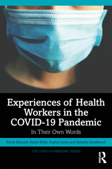 Paperback Experiences of Health Workers in the COVID-19 Pandemic: In Their Own Words Book