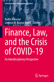 Paperback Finance, Law, and the Crisis of Covid-19: An Interdisciplinary Perspective Book