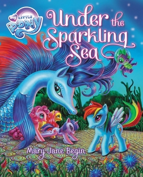 Hardcover My Little Pony: Under the Sparkling Sea [With Poster] Book