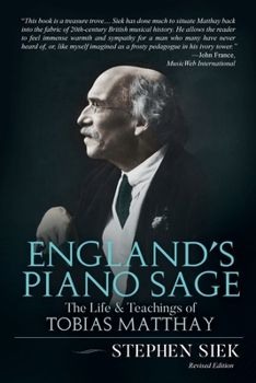 Paperback England's Piano Sage: The Life and Teachings of Tobias Matthay Book