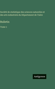 Bulletin: Tome 1 (French Edition)