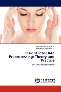 Paperback Insight Into Data Preprocessing: Theory and Practice Book