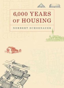 Paperback 6,000 Years of Housing Book
