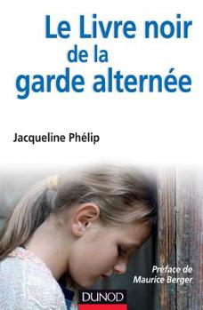 Paperback Le livre noir de la garde alternée [French] Book