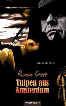 Paperback Roman Greve - Tulpen aus Amsterdam [German] Book