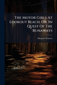 The Motor Girls at Lookout Beach; or, In Quest of the Runaways