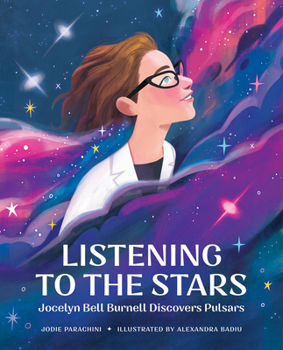 Hardcover Listening to the Stars: Jocelyn Bell Burnell Discovers Pulsars Book