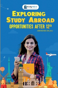 Paperback Exploring Study Abroad Opportunities After 12th Book