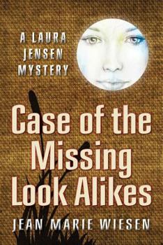 Paperback Case of the Missing Look Alikes: A Laura Jensen Mystery Book
