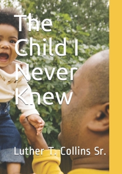 Paperback The Child I Never Knew Book