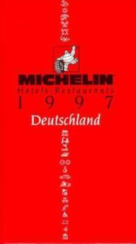 Hardcover Michelin Red Guide: Hotels-Restaurants 1997 : Deutschland (1st Edition) Book