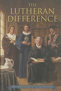 Hardcover Lutheran Difference - Reformation Anniversary Edition Book