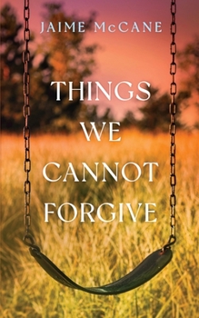 Paperback Things We Cannot Forgive Book