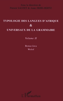 Typologie des langues d'Afrique et universaux de la grammaire: Volume II (French Edition)