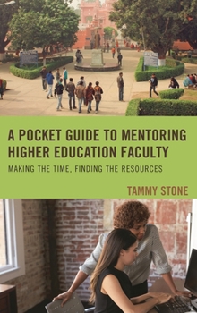 Paperback Pocket Guide to Mentoring Higher Education Faculty: Making the Time, Finding the Resources Book