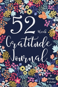 Paperback 52 Week Gratitude Journal - By Blessings & Gratitude Book