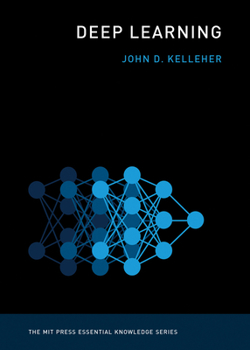 Deep Learning - Book  of the MIT Press Essential Knowledge