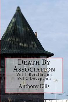 Paperback Death By Association: Vol 1 Retaliation Vol 2 Deception Book