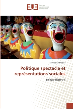 Paperback Politique spectacle et représentations sociales [French] Book