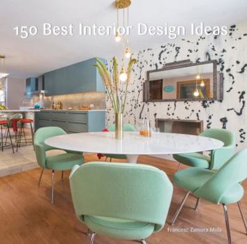 Hardcover 150 Best Interior Design Ideas Book