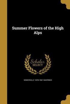 Paperback Summer Flowers of the High Alps Book