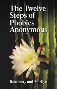 Paperback The Twelve Steps of Phobics Anonymous Book