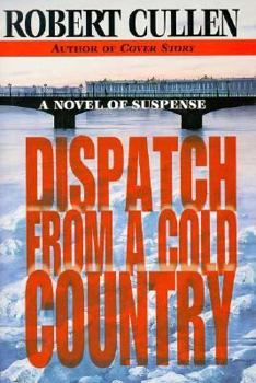 Hardcover Dispatch from a Cold Country Book