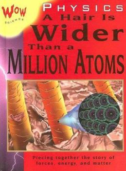 Library Binding Physics: A Hair Is Wider Than a Million Atoms Book