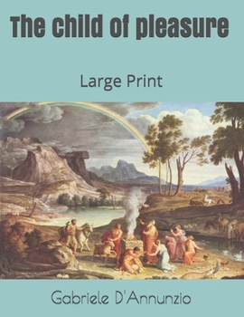 Paperback The child of pleasure: Large Print Book
