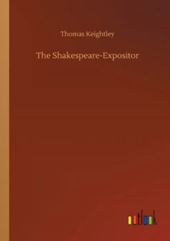 Paperback The Shakespeare-Expositor Book
